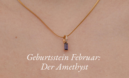 Geburtsstein Februar: Der Amethyst