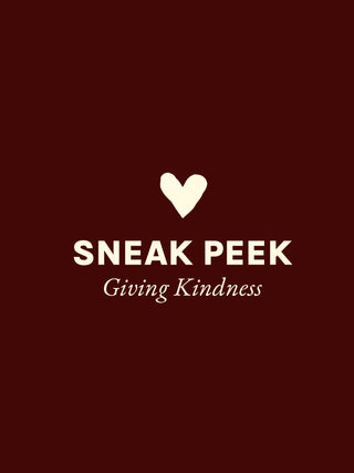 files/SneakPeek_Kindness_207d209b-9e6b-44a9-8da5-6a32eca659f1.jpg